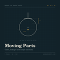 Moving Parts: Cams, Linkages & Simple Automata